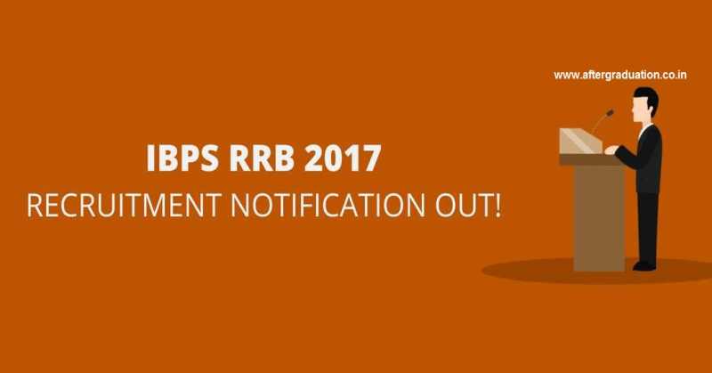 Banking IBPS Recruitment 2017-18 Announced For more than 15000 Vacancies in 56 RRB