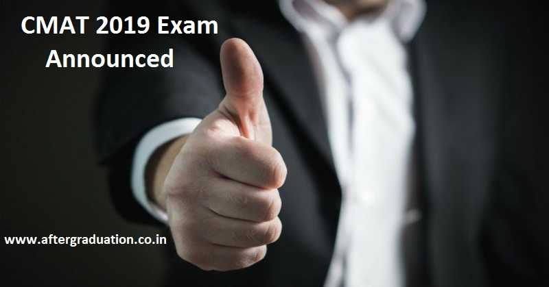 CMAT 2019 on January 28: Application Process to Starts on Nov. 1, Check More Details Application registration, registration fees, exam pattern, CMAT 2019 results
