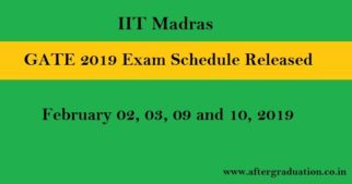 GATE 2019 Exam Schedule Announced, Check Details Here for GATE 2019 exam schedule, GATE 2019 Admit card, GATE 2019 exam results, GATE 2019 exam pattern