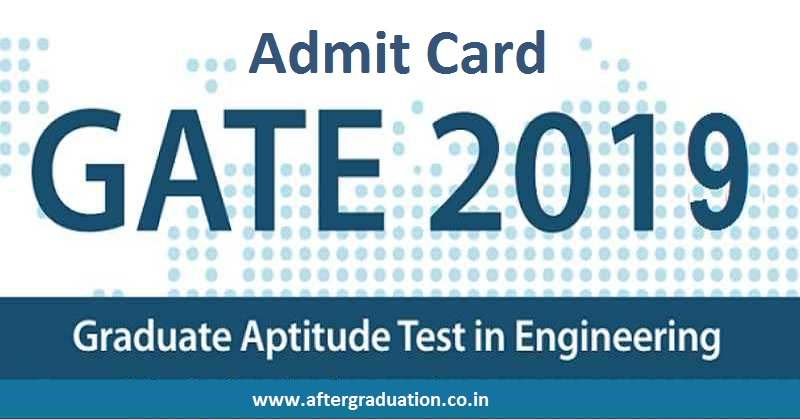 IIT Madras released GATE 2019 admit card. How to Download GATE 2019 Admit Card?