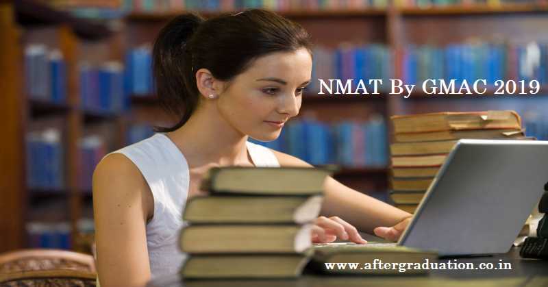 NMAT by GMAC 2019 Schedule, Online registration process, exam pattern, Syllabus, global B-school accepting NMAT by GMAC 2019 Score and details