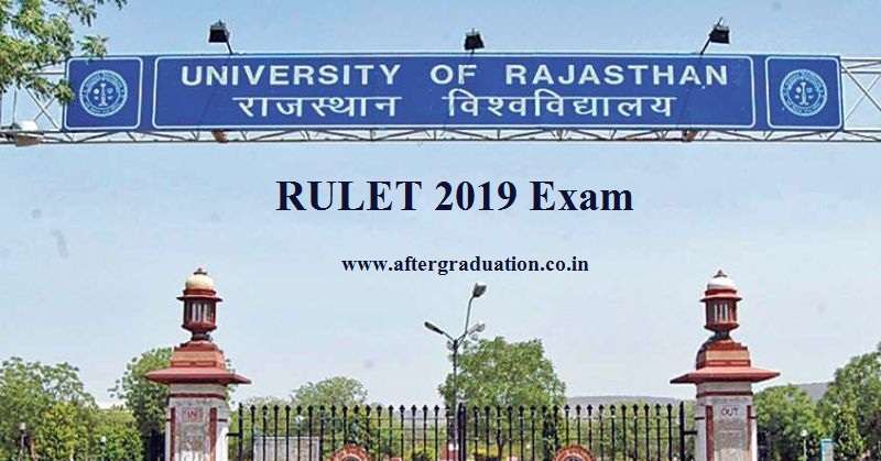 RULET 2019 Exam, Entrance exam for Rajasthan University's 5-Year Integrated Law Programme Admission: Eligibility, Pattern, Application form