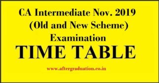 The Council of the Institute of Chartered Accountants of India (ICAI) has announced the date sheet for CA Intermediate Nov 2019 exam under Old and New Scheme.The Exam Schedule for CA Intermediate Nov 2019 (New scheme) and CA IPC Nov 2019 Exams (Old Scheme) will begin from Saturday, Nov 02, 2019 in the afternoon session i.e 02:00 pm to 05:00 pm.
